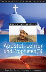 Apostel, Lehrer & Propheten - Band 3